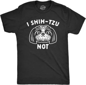 Mens I Shih-Tzu Not T Shirt Funny Pet Puppy Dog Lover Graphic Novelty Tee